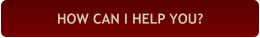 HOW CAN I HELP YOU?